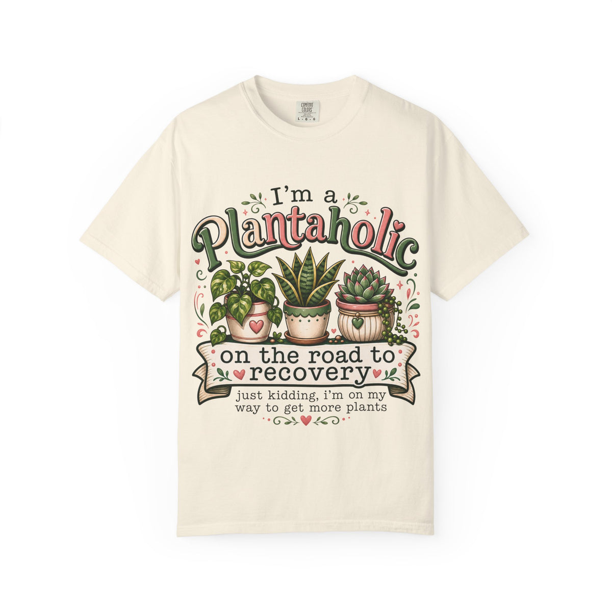 Plantaholic T-Shirt — "On the Road to Recovery" Funny Plant Lover Tee