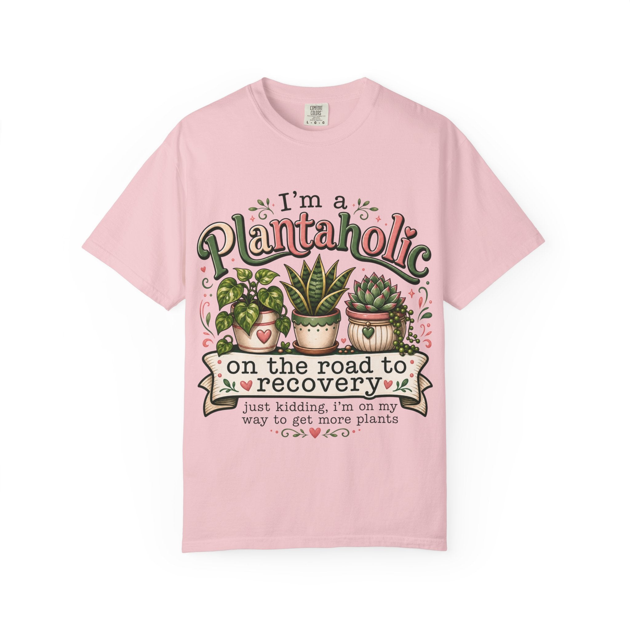 Plantaholic T-Shirt — "On the Road to Recovery" Funny Plant Lover Tee